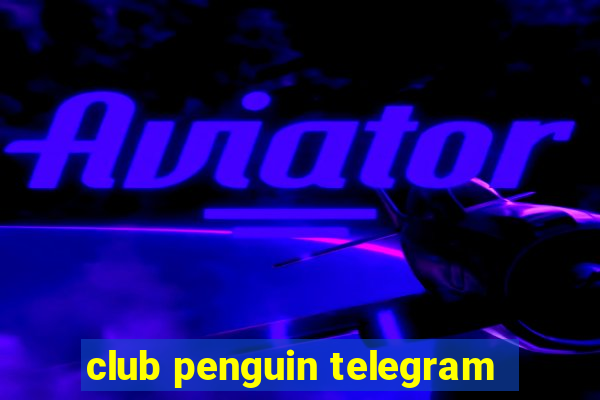 club penguin telegram